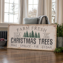 Load image into Gallery viewer, E203011 - Farm Fresh Christmas Trees Sign (6866254135362)